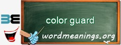 WordMeaning blackboard for color guard